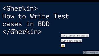 HOW TO WRITE TEST CASES IN BDD