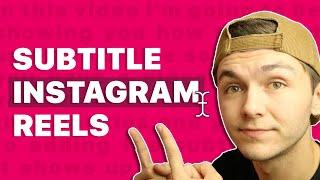 How to Subtitle Instagram Reels - Automatic Subtitles