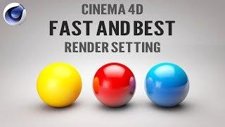 Cinema 4D Fast Render Setting | Cinema 4D Best Render Setting