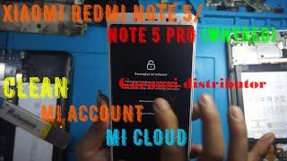 FIX REDMI NOTE 5/NOTE 5 PRO (Whyred)MEE7S MI ACCOUNT CLEAN SOLUTION ANTI RELOCK