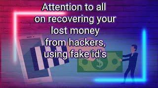 Attention To All On Recovery Of Money From Hackers | Asking for money by creating our Fake Id's