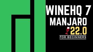 How to Install WineHQ 7 on Manjaro 22.0 Linux | WineHQ 7 Manjaro 22.0 Installation Guide