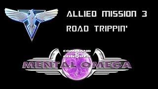 Mental Omega #3 - Road Trippin'