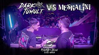 Dark Tumult vs Meskalini @Asgard(2024) - Full Set