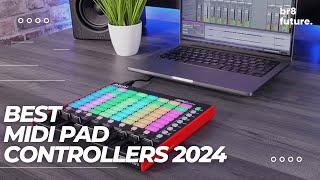 Best Midi Pad Controllers 2024 ️ Unleash Your Creativity!