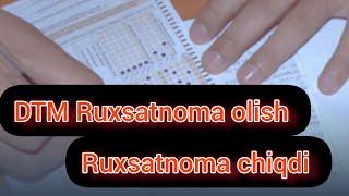 DTM Ruxsatnoma olish Ruxsatnoma chiqdi tez koʻring