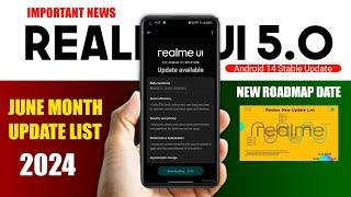 Realme UI 5.0 Android 14 Official Update | Realme New Update list and Date or Roadmap of June 2024