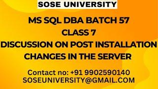 Batch57 SqlDBA Class7 Discussion on Post Installation Changes in the Server ||Contact +91 9902590140