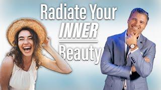 6 Ways to Radiate the Inner Beauty Men Find Massively Attractive