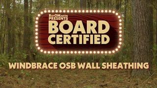 Board Certified with Zach Zimmerman - WindBrace OSB Wall Sheathing