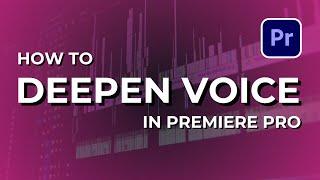 How to Deepen Voice in Adobe Premiere Pro CC | Adobe Tutorial