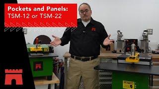 Pockets and Panels: TSM-12 or TSM-22