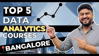 Top 5 Best Data Analytics Courses Institutes in Bangalore | 100% Job Placement #datanalytics