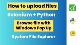 How to upload files using Selenium WebDriver Python | Browse File Using System Explorer