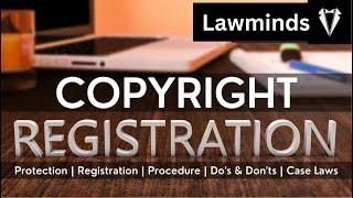 Registration of Copyright in India | Explained | IPR | Lawminds