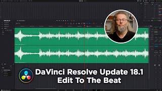 DaVinci Resolve Update 18.1 | Edit to the beat | Tutorial