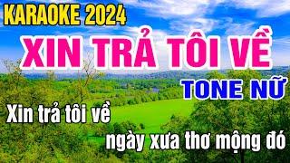 Xin Trả Tôi Về Karaoke Tone Nữ Nhạc Sống gia huy beat