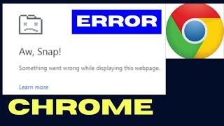 Aw Snap Error in Chrome Browser on Windows 11 / 10 Fixed