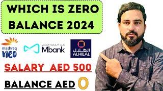 Which digital bank is zero balance in uae 2024 |dubai zero balance accounts for low salary