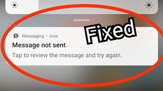 How To Fix Message Not Sent Tap To Review The Message And Try Again Problem Solved 2022