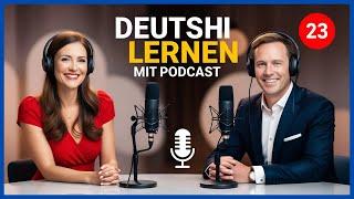 Learn German With Podcast ||  Dein Unterbewusstsein: So formst du aktiv deine Zukunft || Ep# 23