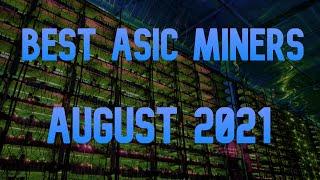  Best ASIC Miners August 2021  Most Profitable Miners Under 20K USD 