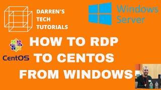 HOW TO REMOTE DESKTOP FROM WINDOWS TO CENTOS SERVER