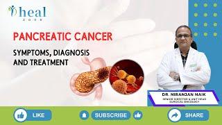 Pancreatic Cancer : Symptoms, Diagnosis and Treatment Explained by Dr Niranjan Naik