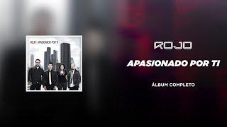 Rojo - Apasionado Por Tí (Álbum Completo)