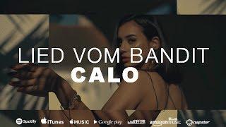 CALO - LIED VOM BANDIT [Official Video] (Prod. by RAZOR PRALA)