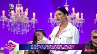 Bravo, ai stil!–Raluca a scos-o din minti! Andreea paraseste platoul "Nu mai suport atata ipocrizie"