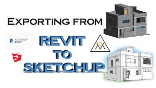 How to export 3D model From Revit to Sketchup