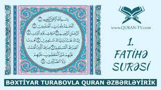 Fatihə surəsinin düzgün oxunuşu | Quran əzbərləyirik #4 | Bəxtiyar Turabov