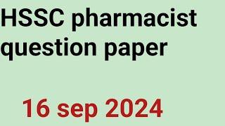 haryana pharmacist paper solution 2024 |HSSC pharmacist 16 September 2024 solution|question paper