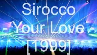 Sirocco - Your Love