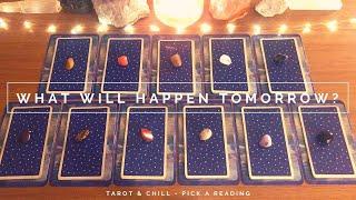 What Will Happen Tomorrow? Pick A Reading - Tarot & Chill