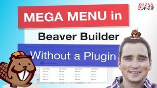 Beaver Builder Mega Menu Without Plugin WordPress Tutorial