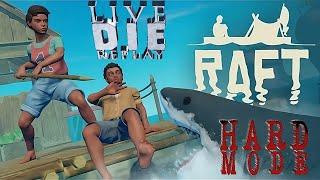 Raft HARD MODE Part 2 | LiveDieReplay