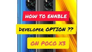 HOW TO ENABLE DEVELOPER OPTION IN POCO X3,POCO X2