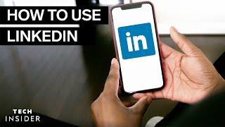 How To Use LinkedIn