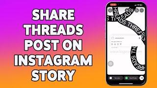 How To Share Threads Post On Instagram Story 2023 | Add Thread To Insta Stories