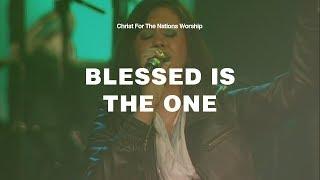 Blessed is the One - Jessica Collins & Christ For The Nations Worship