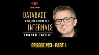 Part 1 - Database Internals with Franck Pachot