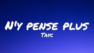 Tayc - N'y pense plus (Lyrics)