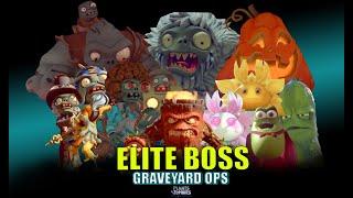 ALL ELITE BOSSES!! * Graveyard Ops  & Garden Ops*  - Plants vs Zombies - BFN