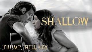 Lady Gaga, Bradley Cooper - Shallow (Cover by Donald Trump & Hillary Clinton)