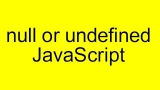 How do i check if variable is undefined or null in javascript