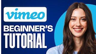 How to Use Vimeo for Beginners (2025) | Step-by-Step Online Video Editor Tutorial