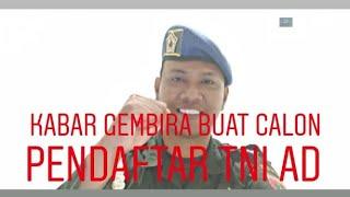 Kabar Gembiar Bagi Calon Pendaftar TNI AD 2020