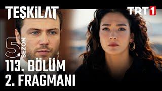 Teşkilat 113. Bölüm 2. Fragmanı @trt1